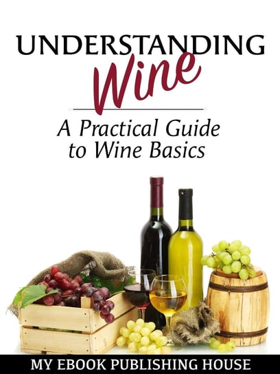 Understanding Wine Opracowanie zbiorowe