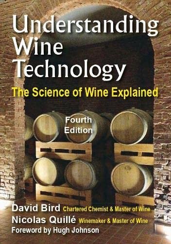 Understanding Wine Technology: The Science of Wine Explained Bird David, Nicolas Quille