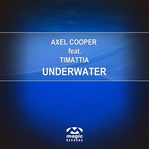 Underwater Axel Cooper feat. Timattia
