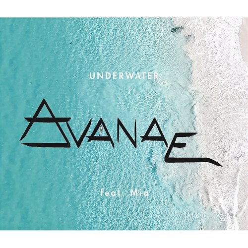 Underwater Avanae feat. Mia