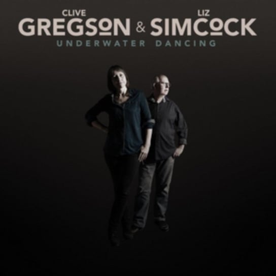 Underwater Dancing Gregson Clive, Simcock Liz