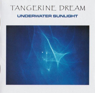 Underwater Sunlight (Remastered) Tangerine Dream