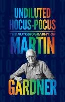 Undiluted Hocus-Pocus Gardner Martin