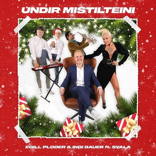 Undir Mistilteini Egill Ploder feat. Ingi Bauer, Svala