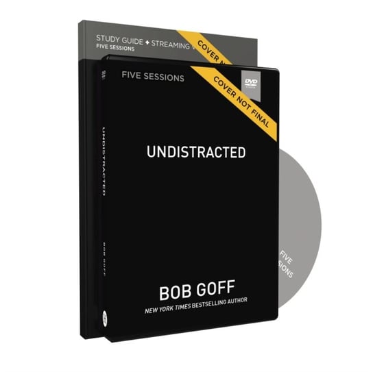 Undistracted Study Guide with DVD: Capture Your Purpose. Rediscover Your Joy Goff Bob