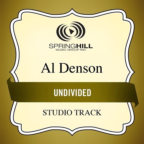 Undivided Al Denson