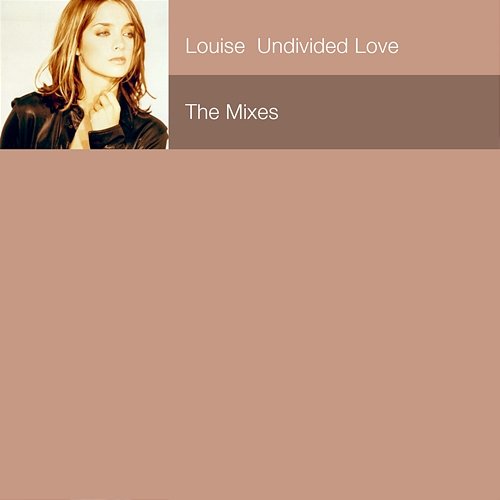 Undivided Love: The Mixes Louise
