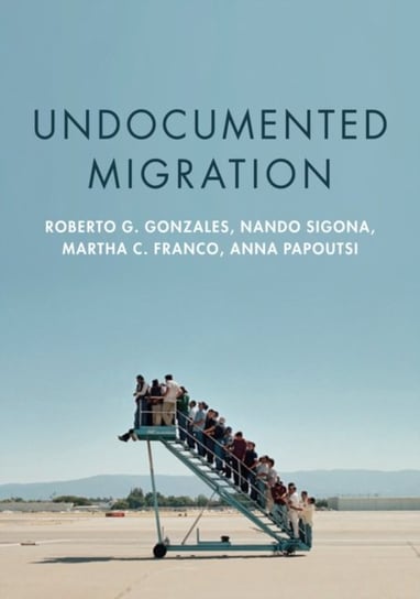 Undocumented Migration Opracowanie zbiorowe