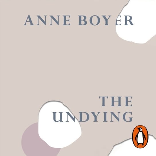 Undying Boyer Anne