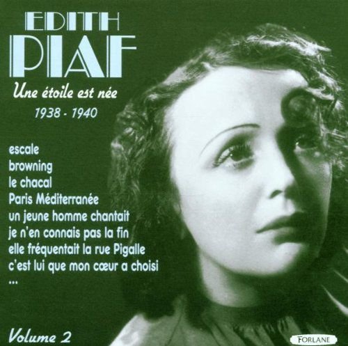 Une Etoile Est Nee 1938 - 1940 Edith Piaf