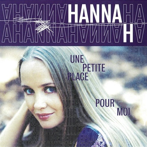 Une petite place pour moi Hanna H