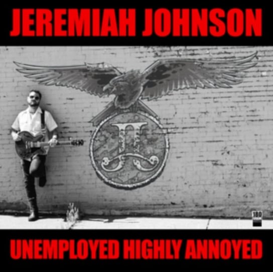 Unemployed Highly Annoyed Jeremiah Johnson