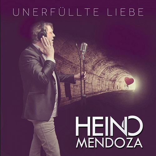 Unerfüllte Liebe Heino Mendoza