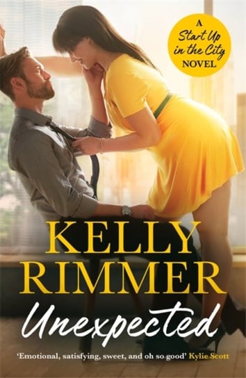 Unexpected: A sizzling, sexy friends-to-lovers romance Rimmer Kelly