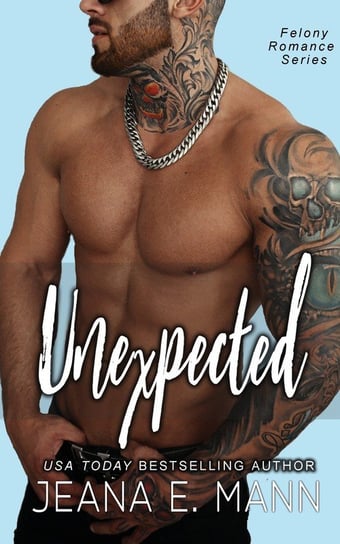 Unexpected Mann Jeana E