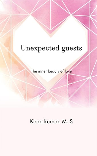Unexpected Guests Kumar Kiran