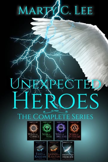 Unexpected Heroes.The Complete Series Marty C. Lee