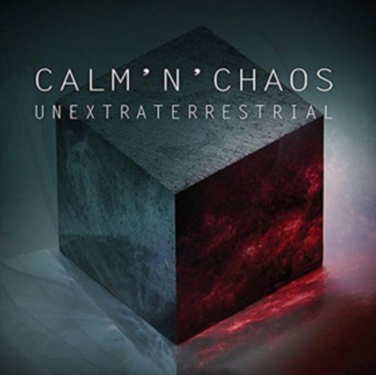 Unextraterrestrial Calm'n'Chaos