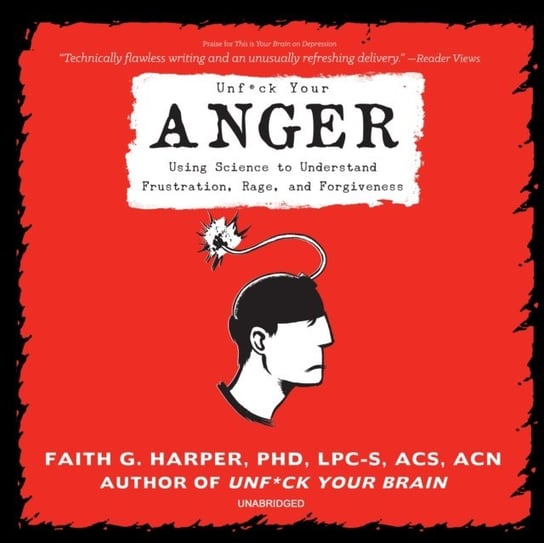 Unf*ck Your Anger Harper Faith G.