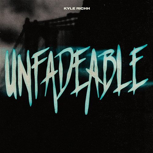 UNFADEABLE 41, Kyle Richh