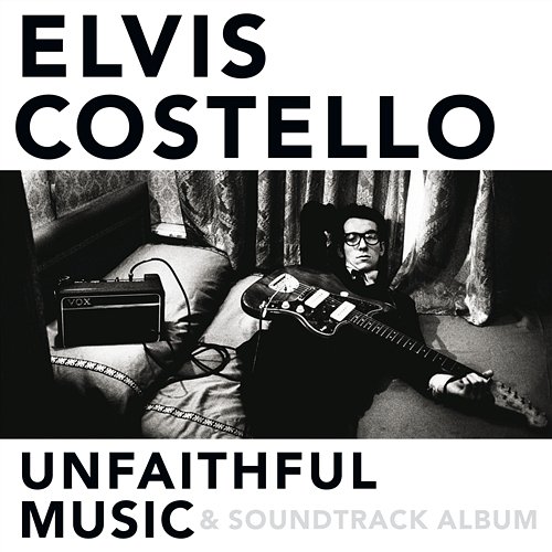 Unfaithful Music & Soundtrack Album Elvis Costello