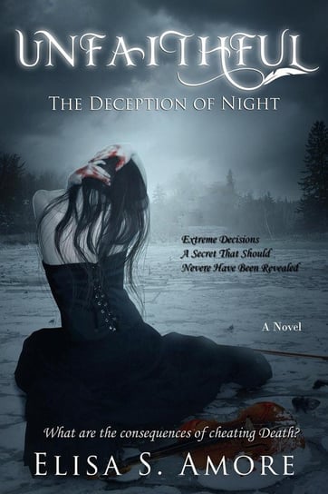 Unfaithful - The Deception of Night Amore Elisa S.