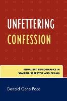 Unfettering Confession Pace Donald Gene