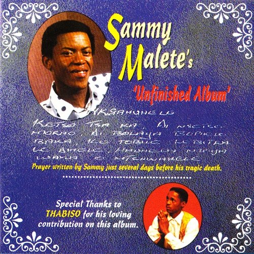 Unfinished Album Sammy Malete