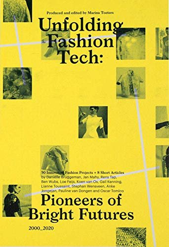 Unfolding Fashion Tech: Pioneers of Bright Futures Opracowanie zbiorowe