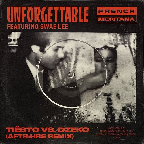 Unforgettable French Montana feat. Swae Lee
