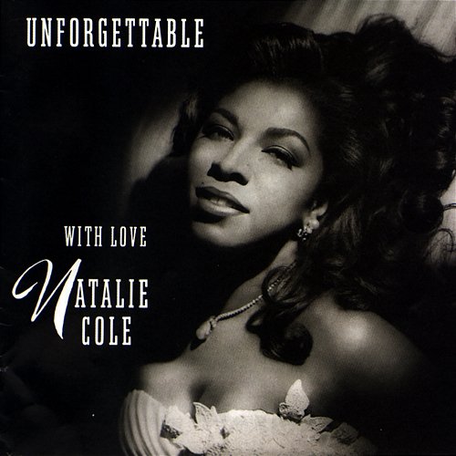 Unforgettable Natalie Cole