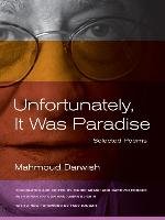 Unfortunately, It Was Paradise Dawish Mahmoud
