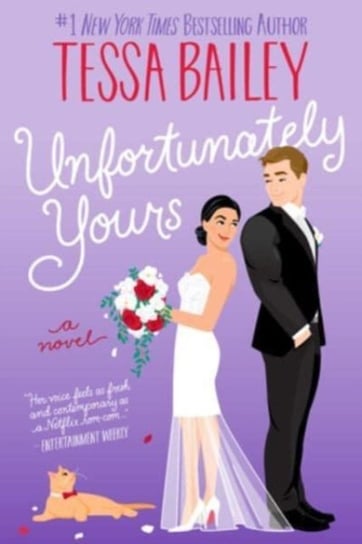 Unfortunately Yours: A Novel Tessa Bailey