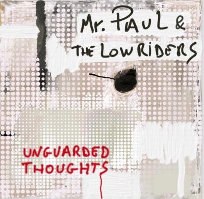 Unguarded Thoughts, płyta winylowa Mr. Paul & The Lowriders
