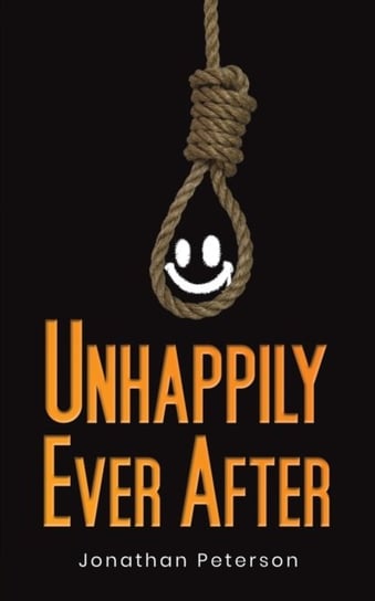 Unhappily Ever After Jonathan Peterson