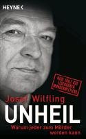 Unheil Wilfling Josef