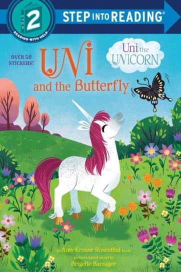 Uni and the Butterfly (Uni the Unicorn) Rosenthal Amy Krouse