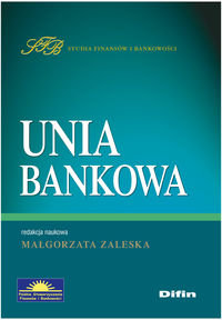 Unia bankowa Opracowanie zbiorowe