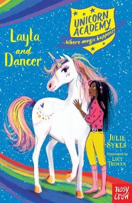 Unicorn Academy: Layla and Dancer Sykes Julie