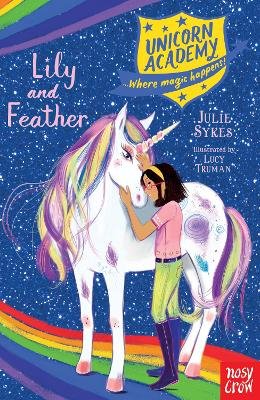 Unicorn Academy: Lily and Feather Sykes Julie