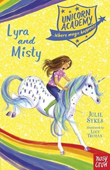 Unicorn Academy: Lyra and Misty Sykes Julie