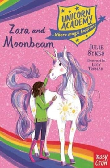 Unicorn Academy: Zara and Moonbeam Sykes Julie