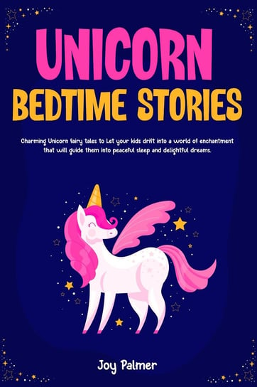 Unicorn Bedtime Stories Joy Palmer