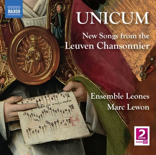 Unicum - New Songs from the Leuven Chansonnier Ensemble Leones