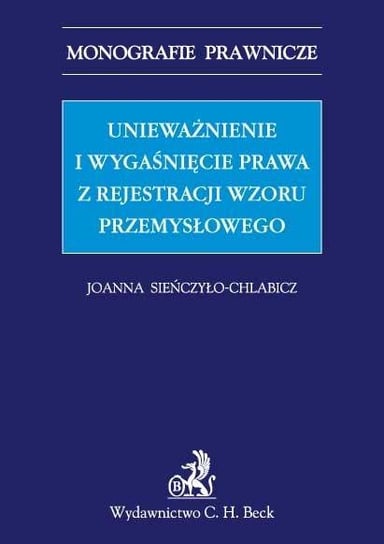 Unieważnienie i wygaśnięcie prawa z rejestracji wzoru przemysłowego Sieńczyło-Chlabicz Joanna