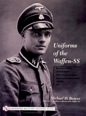 Uniforms of the Waffen-SS Beaver Michael D.