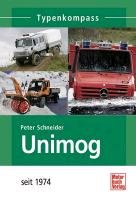 Unimog 2. Seit 1974 Schneider Peter