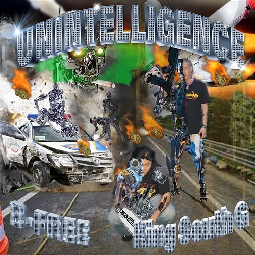 UNINTELLIGENCE B-Free feat. King South G