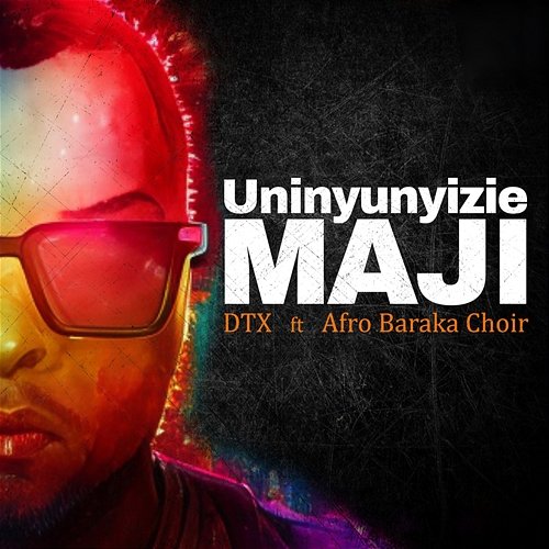 Uninyunyizie Maji DTX feat. Afro Baraka Choir