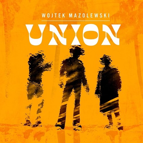 Union Wojtek Mazolewski